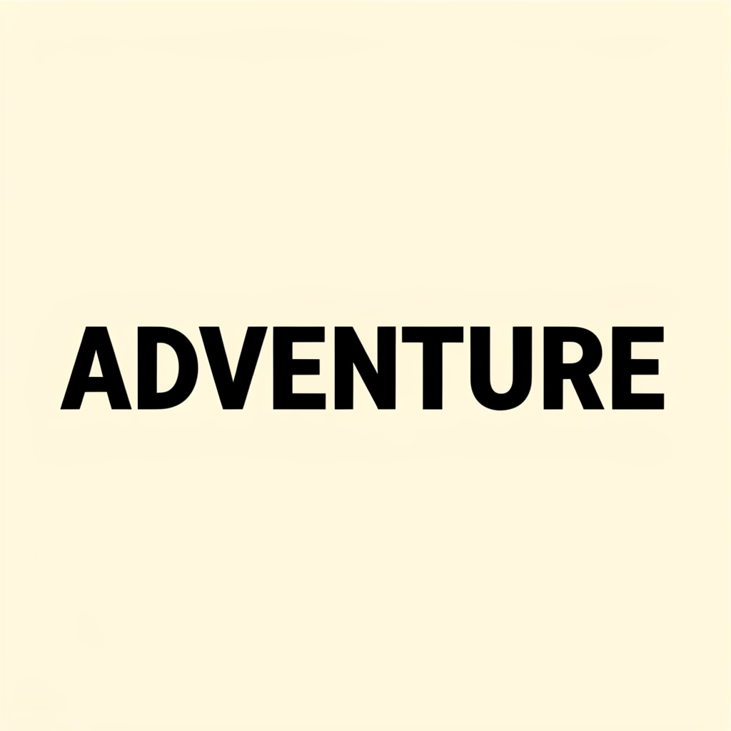 The word 'ADVENTURE' in big bold letters centered on a plain