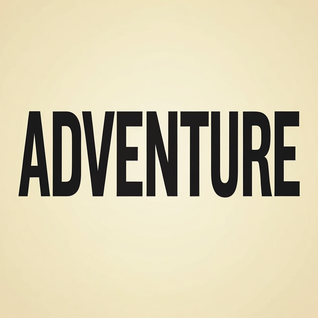 The word 'ADVENTURE' in big bold letters centered on a plain