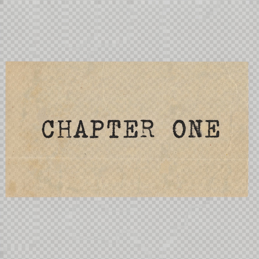 The word 'CHAPTER ONE' typed on aged paper with a vintage typewriter font, complete with slightly uneven ink