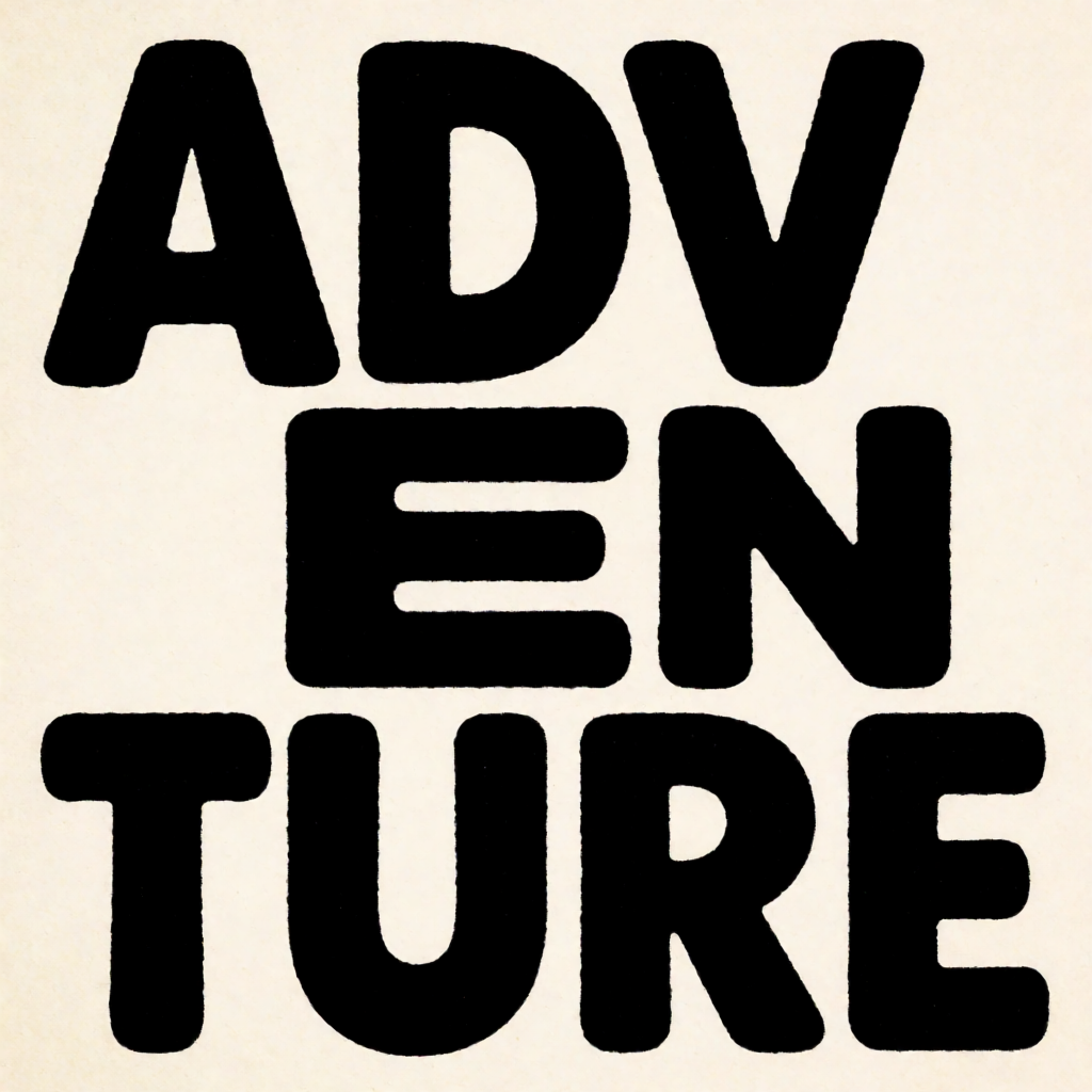 The word 'ADVENTURE' in big bold letters centered on a plain