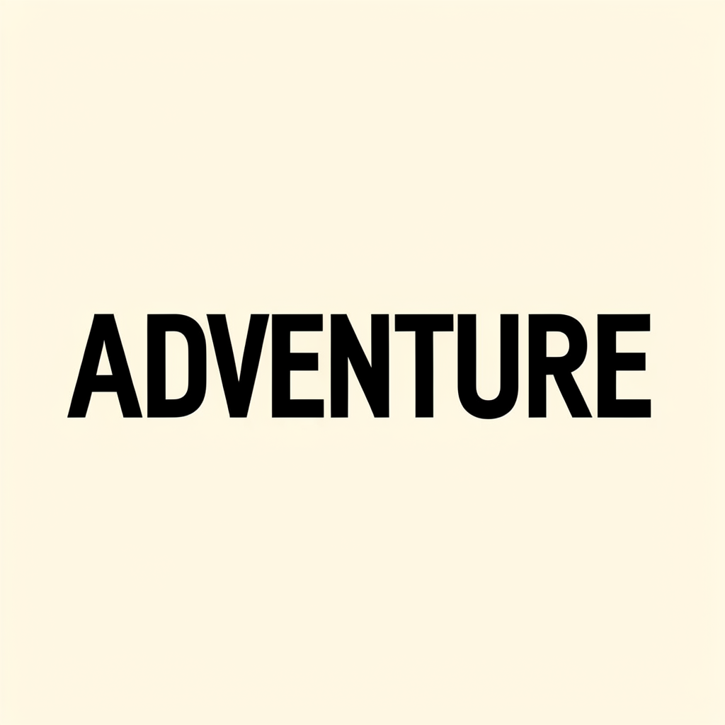 The word 'ADVENTURE' in big bold letters centered on a plain