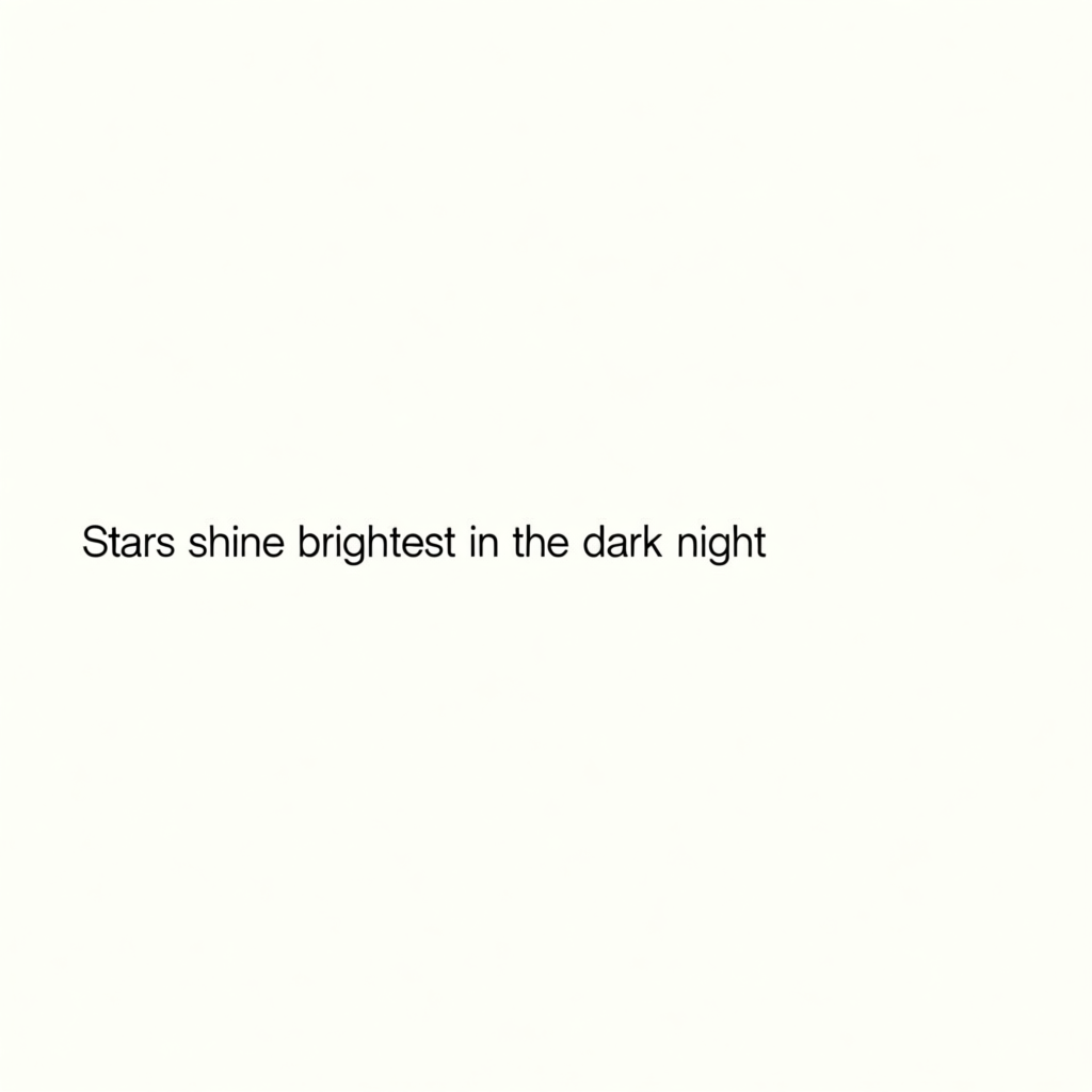 'Stars shine brightest in the dark night' displayed on a cle