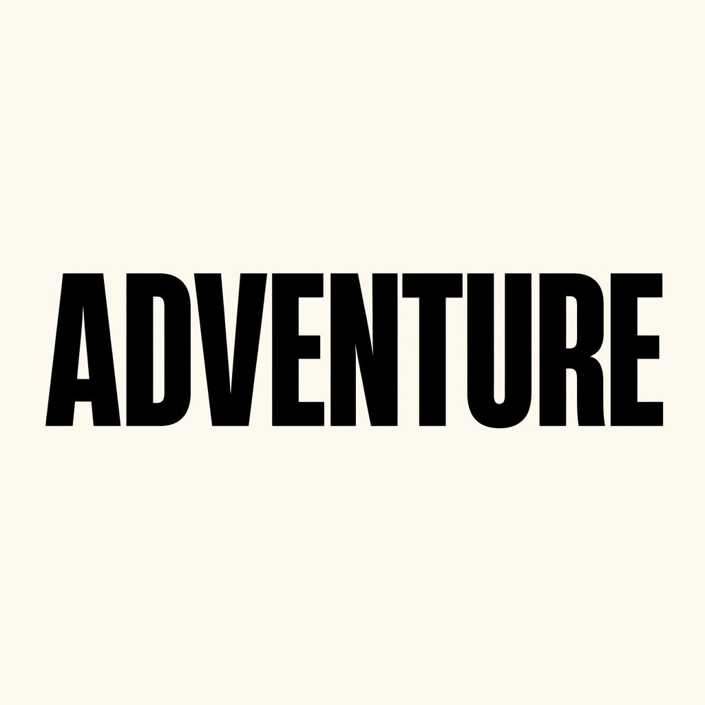 The word 'ADVENTURE' in big bold letters centered on a plain